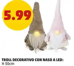 PENNY Troll decorativo con naso a led offerta