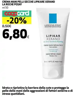 Coop Crema mani pelli secche lipikare xerand LA ROCHE POSAY offerta