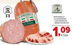 Todis Mortadella "la nostrana" con pistacchi e senza pistacchi offerta