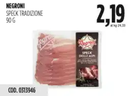 Carico Cash & Carry Negroni speck tradizione offerta