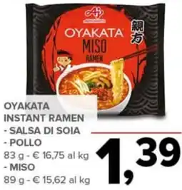 Todis Oyakata instant ramen salsa di soia/ pollo e miso offerta