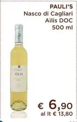 Coop PAULI’S Nasco di Cagliari Àilis DOC 500 ml offerta