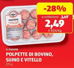 ALDI Il podere polpette di bovino, suino e vitello offerta