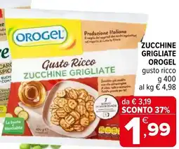Iperal Zucchine grigliate orogel gusto ricco offerta