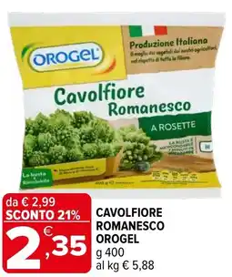 Iperal Cavolfiore romanesco OROGEL offerta