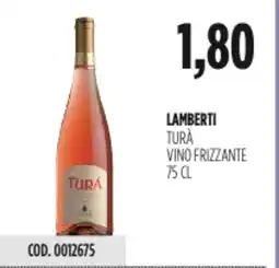 Carico Cash & Carry Lamberti turà vino frizzante offerta