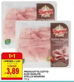 Il Gigante Prosciutto cotto alta qualità stella NEGRONI offerta