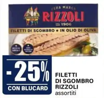 Il Gigante Filetti di sgombro RIZZOLI offerta