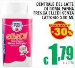 Sacoph Centrale del latte di roma panna fresca elledi senza lattosio offerta