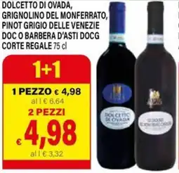 Il Gigante Dolcetto di ovada, grignolino del monferrato, pinot grigio delle venezie doc o barbera d'asti docg corte regale offerta