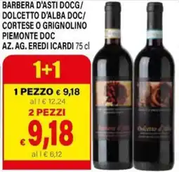 Il Gigante Barbera d'asti docg/ dolcetto d'alba doc/ cortese o grignolino piemonte doc az.ag. eredi icardi offerta
