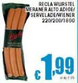 Sacoph Recla wurstel meraner alto adige/ servelade/wiener offerta