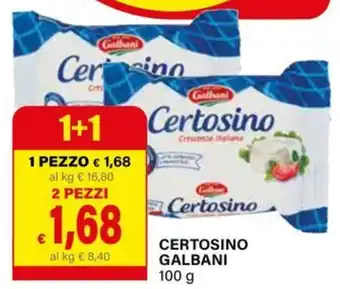 Il Gigante Certosino GALBANI offerta