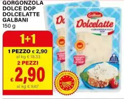 Il Gigante Gorgonzola dolce dop dolcelatte GALBANI offerta