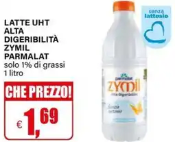 Il Gigante Latte uht alta digeribilità zymil PARMALAT offerta