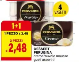 Il Gigante Dessert perugina creme/nuvole mousse offerta