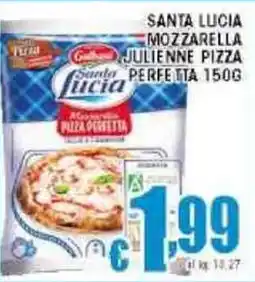 Sacoph Santa lucia mozzarella julienne pizza perfetta offerta