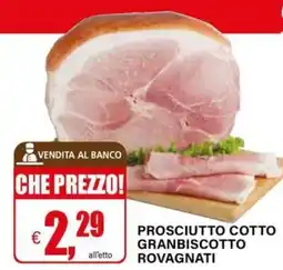 Il Gigante Prosciutto cotto granbiscotto rovagnati offerta