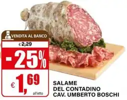 Il Gigante Salame del contadino cav. umberto boschi offerta