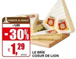 Il Gigante Le brie coeur de lion offerta