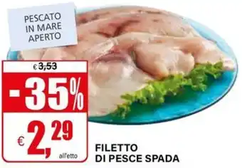 Il Gigante Filetto di pesce spada offerta