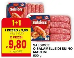 Il Gigante Salsicce o salamelle di suino martini offerta