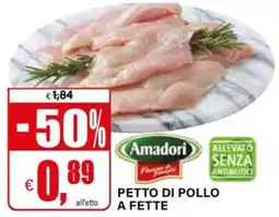 Il Gigante Amadori petto di pollo a fette offerta