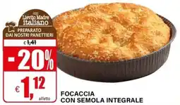 Il Gigante Focaccia con semola integrale offerta