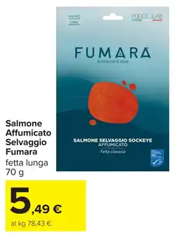 Carrefour Salmone Affumicato Selvaggio Fumara offerta