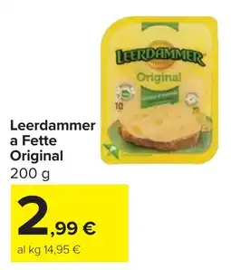Carrefour Leerdammer a Fette Original offerta