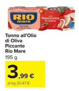 Carrefour Tonno all'Olio di Oliva Piccante Rio Mare offerta
