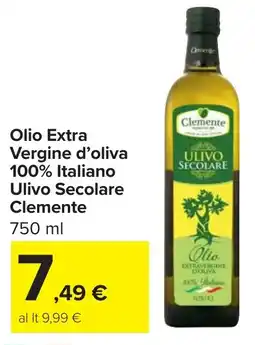 Carrefour Olio Extra Vergine d'oliva 100% Italiano Ulivo Secolare Clemente offerta