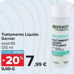 Carrefour Trattamento Liquido Garnier offerta