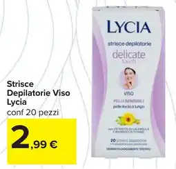 Carrefour Strisce Depilatorie Viso Lycia offerta