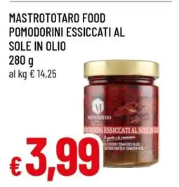 Famila MASTROTOTARO FOOD POMODORINI ESSICCATI AL SOLE IN OLIO offerta