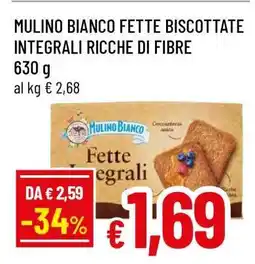 Famila MULINO BIANCO FETTE BISCOTTATE INTEGRALI RICCHE DI FIBRE offerta