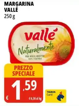 Tigros Margarina VALLÉ offerta