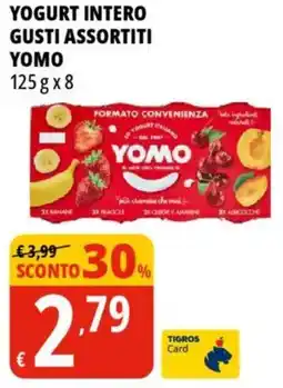 Tigros Yogurt intero YOMO offerta