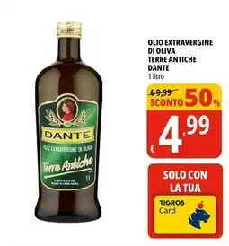Tigros Olio extravergine di oliva terre antiche DANTE offerta