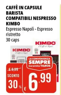 Tigros Caffè in capsule barista compatibili nespresso KIMBO offerta