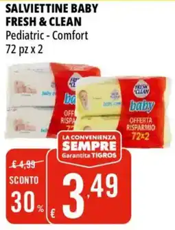 Tigros Salviettine baby FRESH & CLEAN offerta