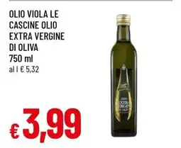 Famila OLIO VIOLA LE CASCINE OLIO EXTRA VERGINE DI OLIVA offerta