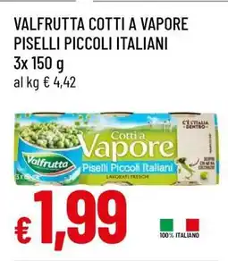 Famila VALFRUTTA COTTI A VAPORE PISELLI PICCOLI ITALIANI offerta