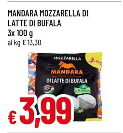 Famila MANDARA mozzarella di latte di bufala offerta