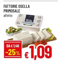 Famila Fattorie Osella Primosale offerta