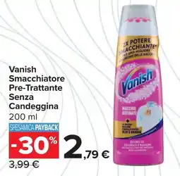 Carrefour Vanish Smacchiatore Pre-Trattante Senza Candeggina offerta