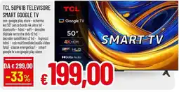 A&O TCL 50P61B TELEVISORE SMART GOOGLE TV offerta