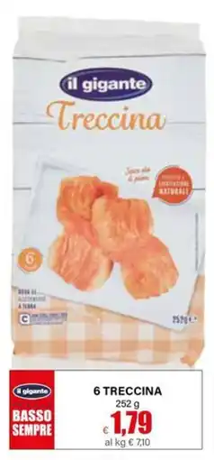 Il Gigante 6 treccina offerta