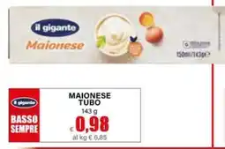 Il Gigante Il gigante maionese tubo offerta