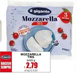 Il Gigante Il gigante mozzarella tris offerta